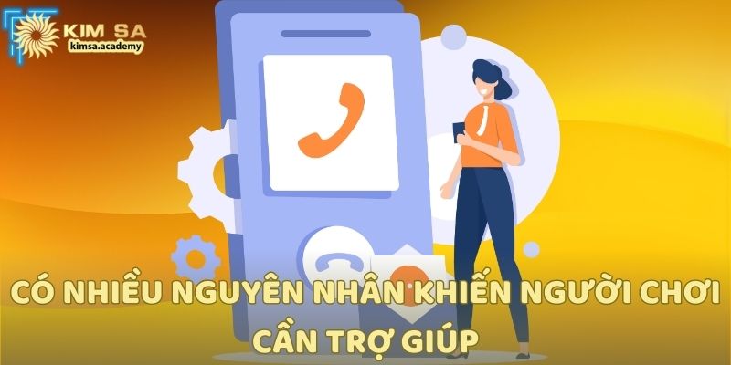 Có nhiều nguyên nhân khiến người chơi cần trợ giúp