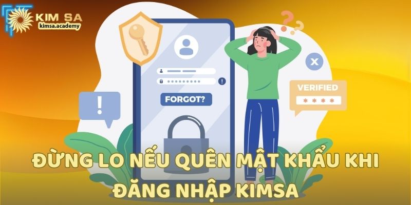 Đừng lo nếu quên mật khẩu khi đăng nhập Kimsa
