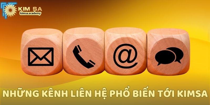 Những kênh liên hệ phổ biến tới Kimsa