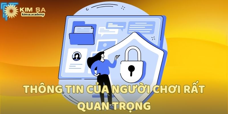 Thông tin của người chơi rất quan trọng