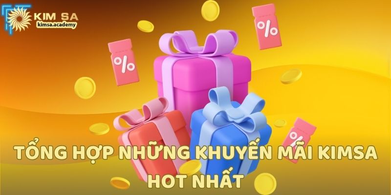 Tổng hợp những khuyến mãi Kimsa hot nhất
