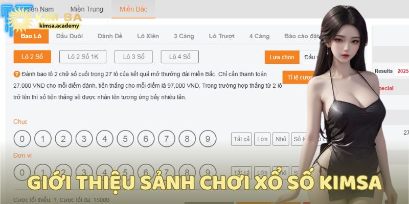 Khái quát về sảnh chơi xổ số KIMSA