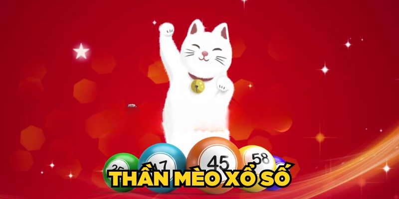 Thần Mèo Xổ Số| Tra Cứu & Soi Cầu Xổ Số Uy Tín No.1