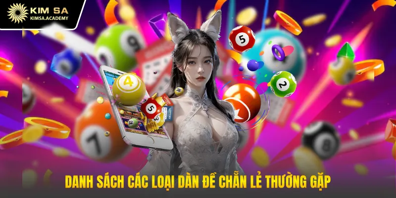 Danh sách các loại dàn đề chẵn lẻ thường gặp