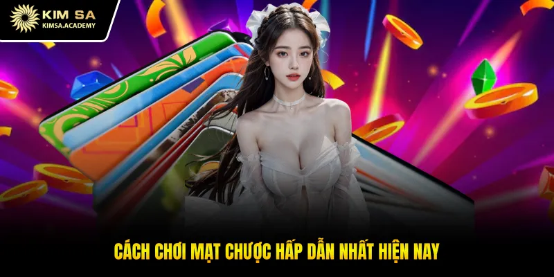 Cách chơi mạt chược hấp dẫn nhất hiện nay