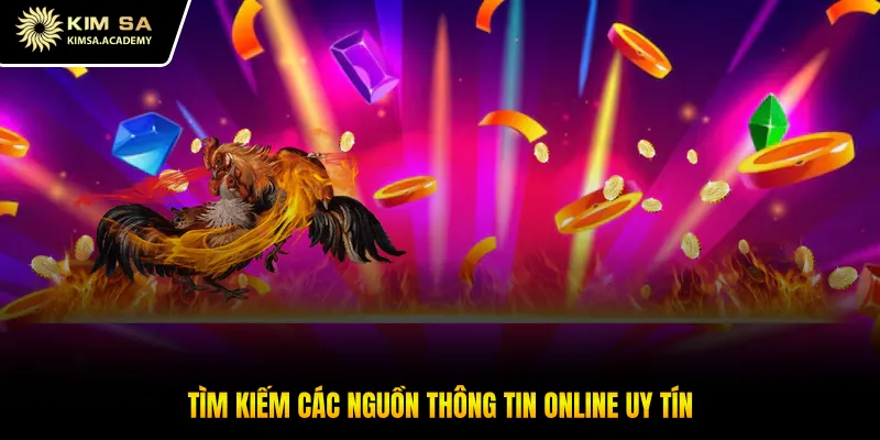 Tìm kiếm các nguồn thông tin online uy tín