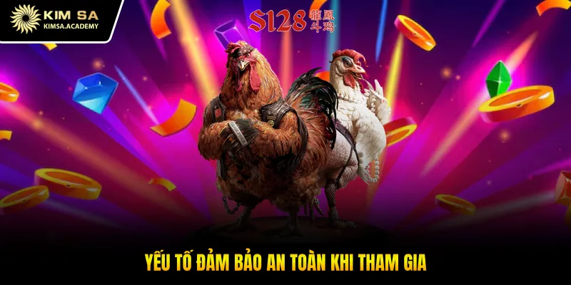 Yếu tố đảm bảo an toàn khi tham gia