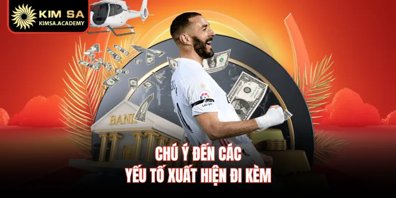 Chú ý đến các yếu tố xuất hiện đi kèm