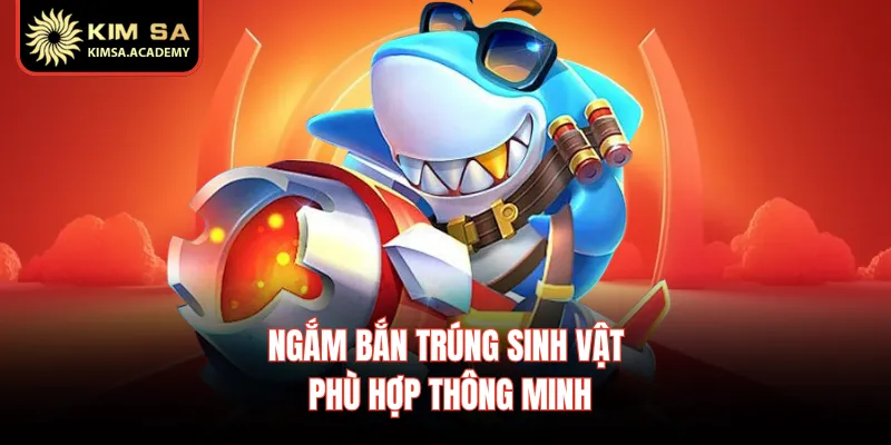 Ngắm bắn trúng sinh vật phù hợp thông minh