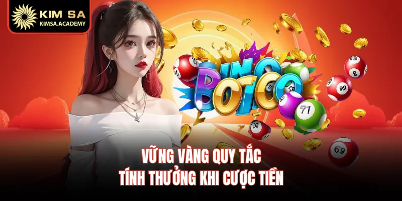 Vững vàng quy tắc tính thưởng khi cược tiền