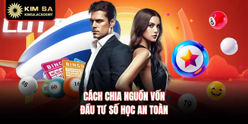 Cách chia nguồn vốn đầu tư số học an toàn