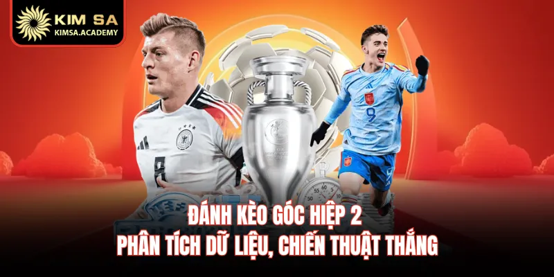 Đánh Kèo Góc Hiệp 2 - Phân Tích Dữ Liệu, Chiến Thuật Thắng