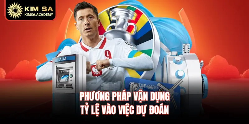 Phương pháp vận dụng tỷ lệ vào việc dự đoán