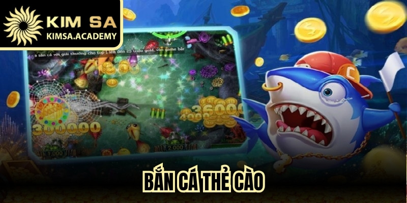 Bắn Cá Thẻ Cào