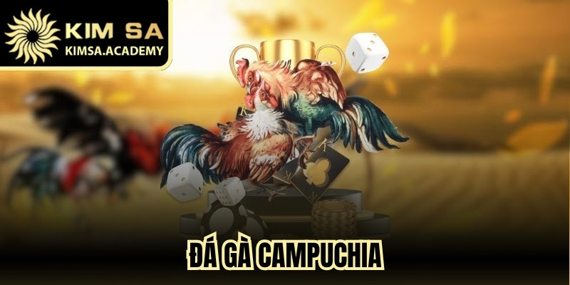 Đá Gà Campuchia