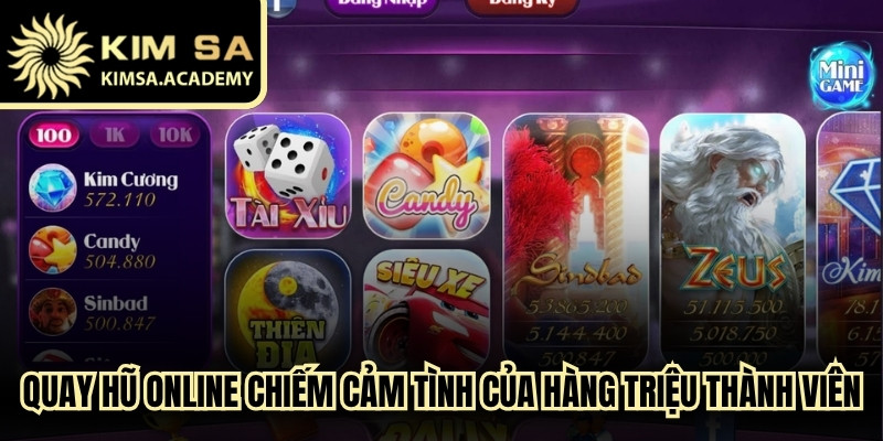 Quay hũ online chiếm trọn cảm tình của hàng triệu thành viên