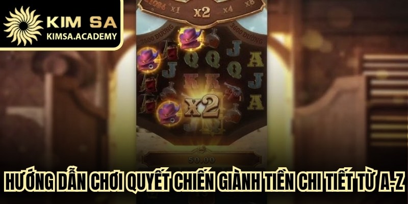 Hướng dẫn chơi quyết chiến giành tiền chi tiết từ A-Z cho bạn mới