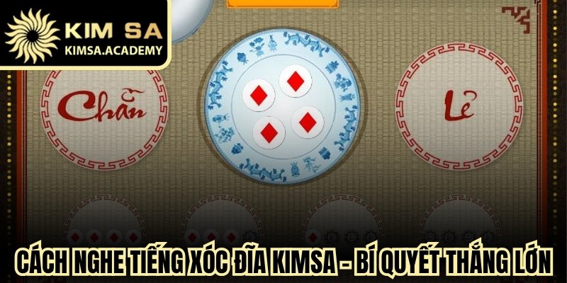 Cách Nghe Tiếng Xóc Đĩa