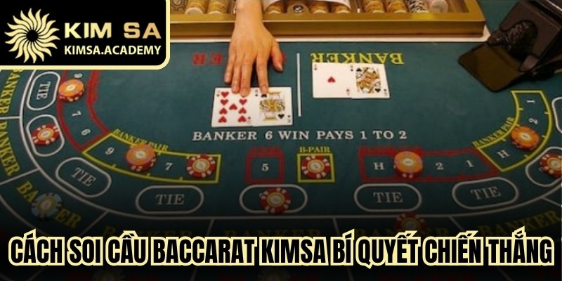 Cách Soi Cầu Baccarat