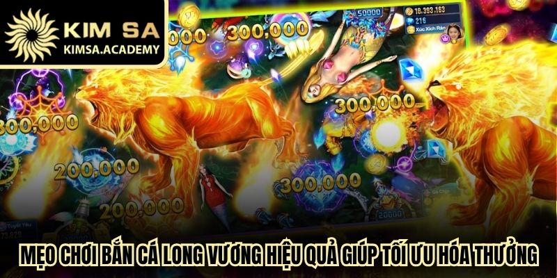 Mẹo chơi bắn cá long vương hiệu quả nhất giúp tối ưu hóa tiền thưởng