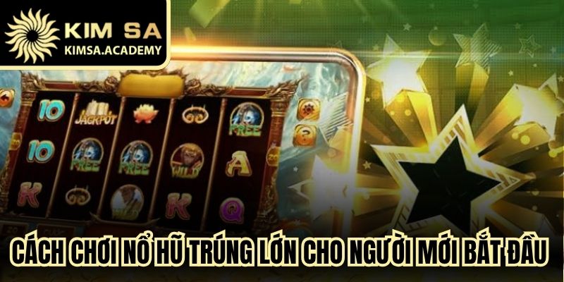 Cách Chơi Nổ Hũ